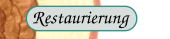 Restaurierung